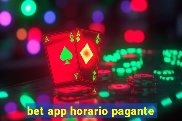 bet app horario pagante